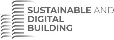 SUSTAINABLE AND DIGITAL BUILDING