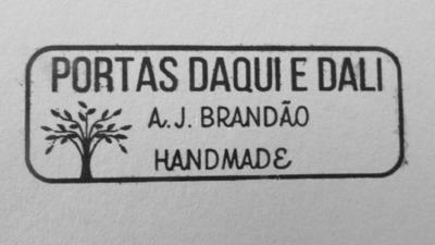 PORTAS DAQUI E DALI  - A.J.BRANDÃO  - HANDMADE