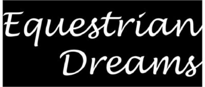 EQUESTRIAN DREAMS