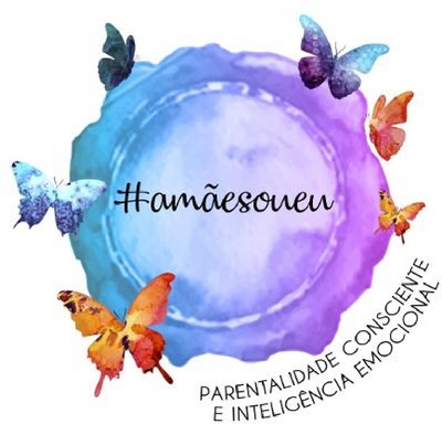 #AMÃESOUEU PARENTALIDADE CONSCIENTE E INTELIGÊNCIA EMOCIONAL