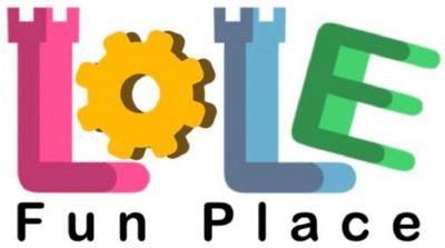 LOLE FUN PLACE
