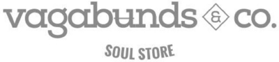 VAGABUNDS & CO. SOUL STORE