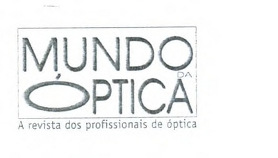 MUNDO DA ÓPTICA - A REVISTA DOS PROFISSIONAIS DE ÓPTICA