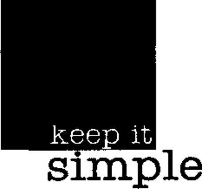 KEEP IT SIMPLE