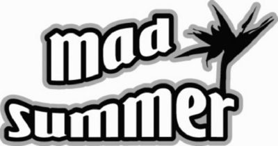 MAD SUMMER