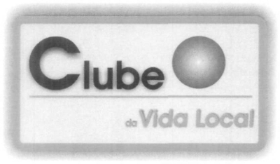 CLUBE DA VIDA LOCAL