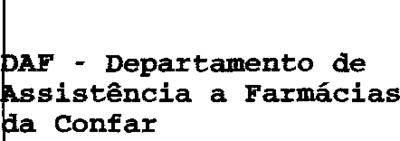 DAF - DEPARTAMENTO DE ASSISTÊNCIA A FARMÁCIAS DA CONFAR