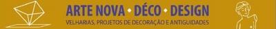 ARTE NOVA DÉCO DESIGN VELHARIAS, PROJETOS DE DECORAÇÃO E ANTIGUIDADES