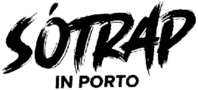 SÓTRAP IN PORTO