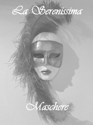 LA SERENISSIMA MASCHERE