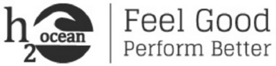 H2OCEAN FEEL GOOD PERFORM BETTER