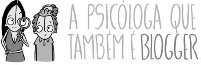 A PSICÓLOGA QUE TAMBÉM É BLOGGER