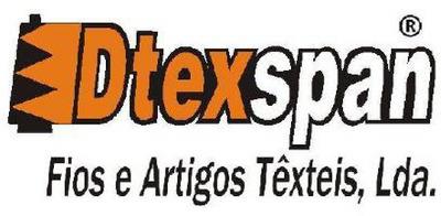 DTEXSPAN FIOS E ARTIGOS TÊXTEIS, LDA