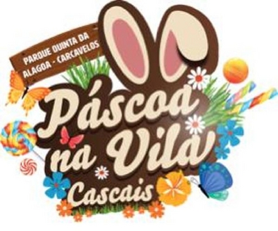 PÁSCOA NA VILA CASCAIS, PARQUE QUINTA DA ALAGOA - CARCAVELOS