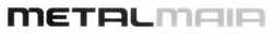 METALMAIA