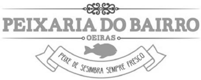 PEIXARIA DO BAIRRO-PEIXE DE SESIMBRA SEMPRE FRESCO