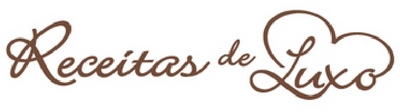RECEITAS DE LUXO