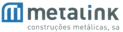 METALINK - CONSTRUÇÕES METÁLICAS, SA