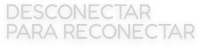 DESCONECTAR PARA RECONECTAR