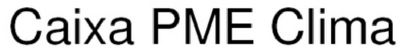 CAIXA PME CLIMA