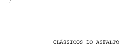 CLÁSSICOS DO ASFALTO
