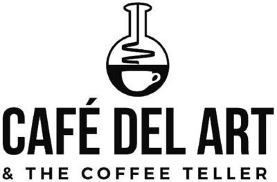 CAFÉ DEL ART & THE COFFEE TELLER