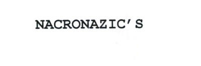 NACRONAZIC'S