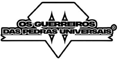 OS GUERREIROS DAS PEDRAS UNIVERSAIS ®