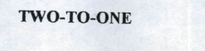 TWO-TO-ONE
