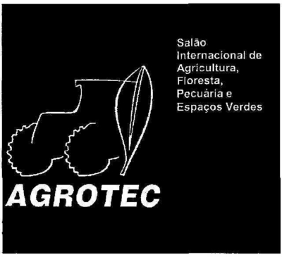AGROTEC SALÃO INTERNACIONAL DE AGRICULTURA, FLORESTA, PECUÁRIA E ESPAÇOS VERDES