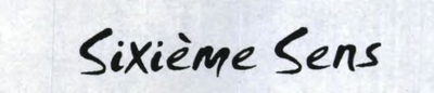 SIXIÈME SENS