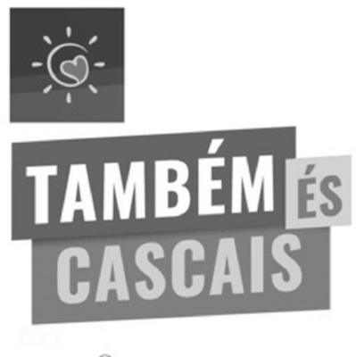 TAMBÉM ÉS CASCAIS