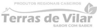 PRODUTOS REGIONAIS CASEIROS TERRAS DE VILAR SABOR COM SABER