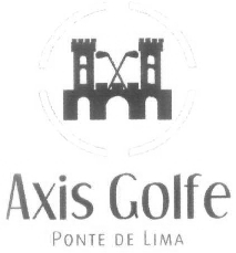 AXIS GOLFE PONTE DE LIMA
