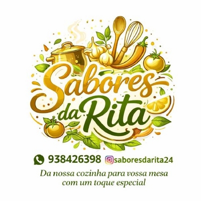 SABORES DA RITA 938426398 @SABORESDARITA24 DA NOSSA COZINHA PARA A VOSSA MESA COM UM TOQUE ESPECIAL