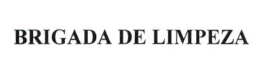 BRIGADA DE LIMPEZA