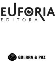 EUFORIA EDITORA GUERRA & PAZ