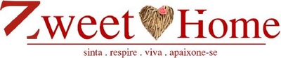 ZWEET HOME SINTA-RESPIRE-VIVA-APAIXONE-SE