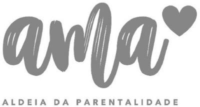 AMA ALDEIA DA PARENTALIDADE