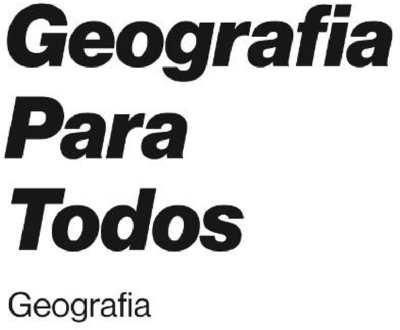 GEOGRAFIA PARA TODOS - GEOGRAFIA