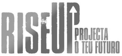 RISE UP PROJETA O TEU FUTURO