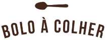BOLO À COLHER