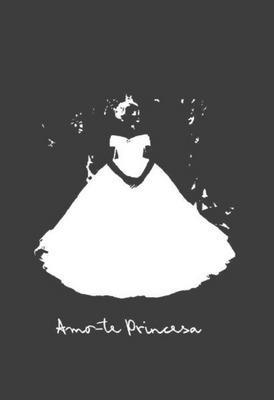 AMO-TE PRINCESA