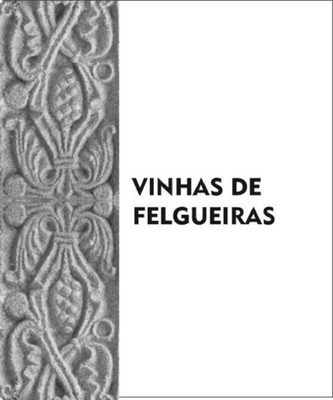 VINHAS DE FELGUEIRAS
