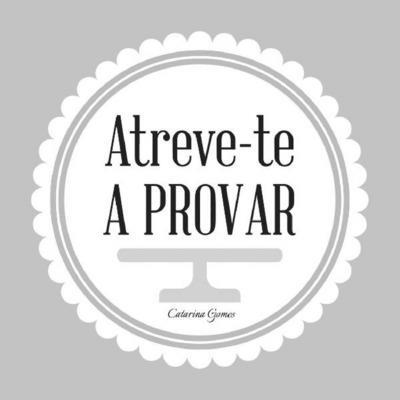 ATREVE-TE A PROVAR CATARINA GOMES