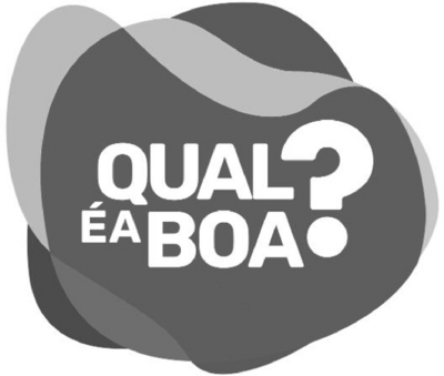 QUAL É A BOA?