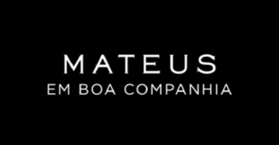 MATEUS EM BOA COMPANHIA