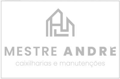 MESTRE ANDRÉ CAIXILHARIAS E MANUTENÇÕES