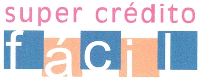 SUPER CRÉDITO FÁCIL