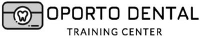 OPORTO DENTAL TRAINING CENTER